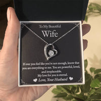 Load image into Gallery viewer, To My Wife - My Love For You Is Eternal - Forever Love Necklace
